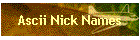 Ascii Nick Names