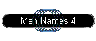 Msn Names 4