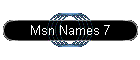 Msn Names 7