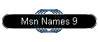 Msn Names 9