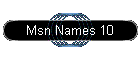 Msn Names 10