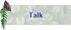 Talk